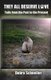 They ALL DESERVE Love - Tails from the Past to the Present (Paperback): Debra R Schneller