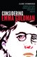 Considering Emma Goldman - Feminist Political Ambivalence and the Imaginative Archive (Hardcover): Clare Hemmings