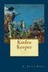 Kinlea Keeper - Book 1 of the For Keeps Series of Tales (Paperback): Peter McCullough