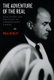 The Adventure of the Real - Jean Rouch and the Craft of Ethnographic Cinema (Hardcover): Paul Henley