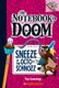 Sneeze of the Octo-Schnozz (Hardcover): Troy Cummings