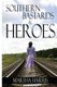 Southern Bastards and Heroes - Short Stories of a Southern Struggle (Paperback): Martha Harris