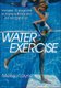 Water Exercise (Paperback): Melissa Layne