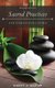 Sacred Practices for Conscious Living - Second Edition (Paperback): Nancy J. Napier