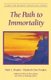 The Path to Immortality (Paperback): Elizabeth Clare Prophet, Mark L. Prophet