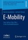 E-Mobility - Zum Sailing-Ship-Effect in Der Automobilindustrie (German, Paperback, 2014 ed.): Bernd Liesenkoetter, Gerhard...