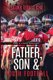 Father, Son & Youth football - Guide to a Greater Relationship (Paperback): Shawn Thomas King