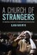 A Church of strangers - The Universal Church of the Kingdom of God in South Africa (Paperback): Ilana Van Wyk