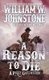 A Reason To Die (Paperback): William W Johnstone, J. A Johnstone