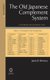 The Old Japanese Complement System - A Synchronic and Diachronic Study (Hardcover): Janick Wrona