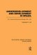 Underdevelopment and Development in Brazil: Volume I - Economic Structure and Change, 1822-1947 (Paperback): Nathaniel H. Leff