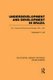 Underdevelopment and Development in Brazil: Volume I - Economic Structure and Change, 1822-1947 (Paperback): Nathaniel H. Leff