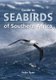 Guide To Seabirds Of Southern Africa (Paperback): Peter Ryan