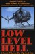 Low Level Hell: a Scout Pilot in the Big Red One (Paperback): Hugh L. Mills