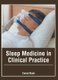 Sleep Medicine in Clinical Practice (Hardcover): Cersei Nash