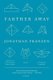 Farther Away (Paperback): Jonathan Franzen
