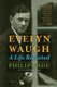 Evelyn Waugh - A Life Revisited (Paperback): Philip Eade