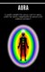 Auras - Le guide complet des auras, voir les auras, sentir les auras, comprendre les auras et les couleurs astrales !:...