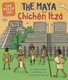 Time Travel Guides: The Maya and Chichén Itzá (Paperback): Ben Hubbard