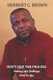 Don't Skip the Process - Making Life's Challenges WORK for You!! (Paperback): Herbert C. Brown