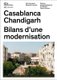 Casablanca and Chandigarh – Comment les Architectes, Les experts, Les politiciens, Les Institutions Internationales et Les...