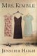 Mrs. Kimble (Hardcover): Jennifer Haigh