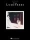 The Lumineers (Book): Hal Leonard Publishing Corporation