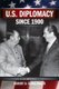 U.S. Diplomacy Since 1900 (Paperback, 6th Revised edition): Robert D Schulzinger