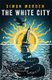 The White City (Paperback): Simon Morden