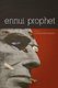 Ennui Prophet (Paperback): Christopher Kennedy