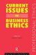 Current Issues in Business Ethics (Hardcover): Peter W.F. Davies