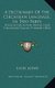 A Dictionary Of The Circassian Language, In Two Parts - English-Circassian-Turkish And Circassian-English-Turkish (1854)...