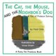 The Cat, the Mouse, and the Neighbor's Dog - A Tale of Problem Solving (Paperback): Fred Olds