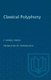 Classical Polyphony (Paperback): P Samuel Rubio