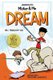 Mister & Me - Dream: A comic collection Vol. 1 Years 2009-2011 (Paperback): Christopher Jean Soucy