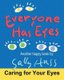 Everyone Has Eyes (Paperback): Sally Huss