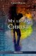 My life in Christ (Paperback): Eustace Clarence Mullins