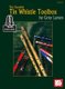 Essential Tin Whistle Toolbox (Book): Grey E Larsen
