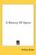 A History Of Opera (Paperback): Arthur Elson