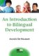 An Introduction to Bilingual Development (Hardcover): Annick De Houwer