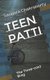 Teen Patti - The Three-card Brag (Paperback): Saugata Chakraborty