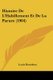 Histoire De L'Habillement Et De La Parure (1904) (French, Paperback): Louis Bourdeau
