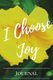 I Choose Joy (Paperback): Lenora Jackson-Ayers