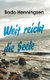 Weit reicht die Seele (German, Hardcover): Bodo Henningsen