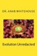 Evolution Unredacted (Paperback): Anab Whitehouse