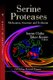 Serine Proteases - Mechanism, Structure & Evolution (Hardcover, New): Isamu Chiba, Takao Kamio