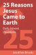 25 Reasons Jesus Came to Earth - Daily Advent Devotions (Paperback): Jonathan R Brooks