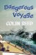 Dangerous Voyage (Paperback): Colin Reed