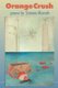 Orange Crush - Poems (Paperback, New): Simone Muench