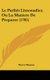 Le Parfait Limonadier, Ou La Maniere de Preparer (1705) (English, French, Hardcover): Pierre Masson